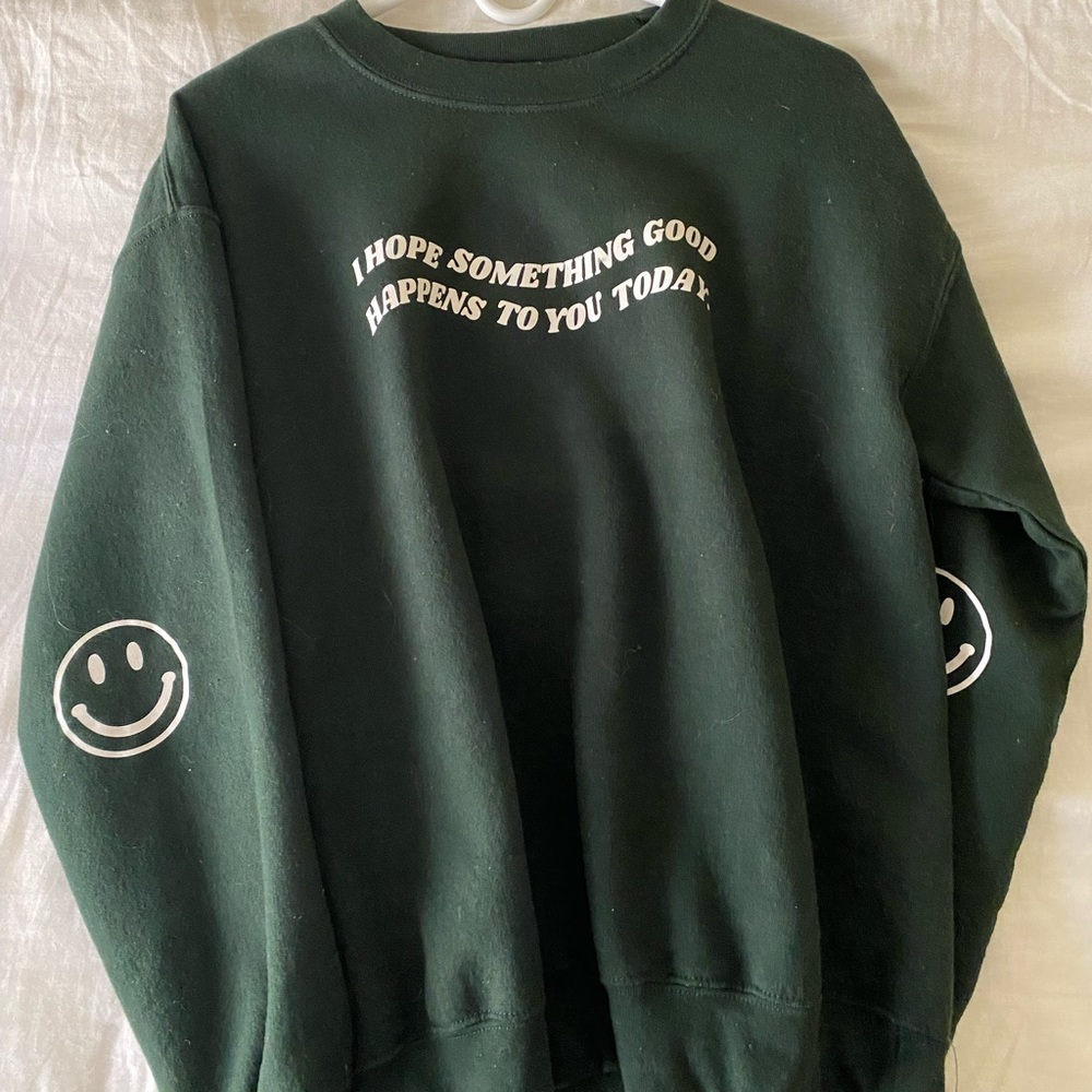 “I hope something good happens to you today” smiley face crewneck sweatshirt